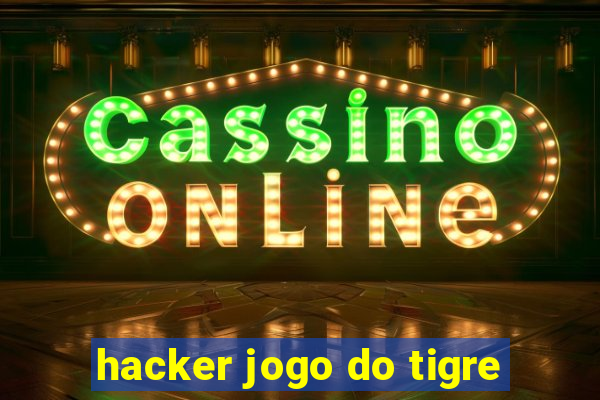 hacker jogo do tigre